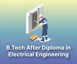 Online B.Tech After Diploma in Electrical Engineering